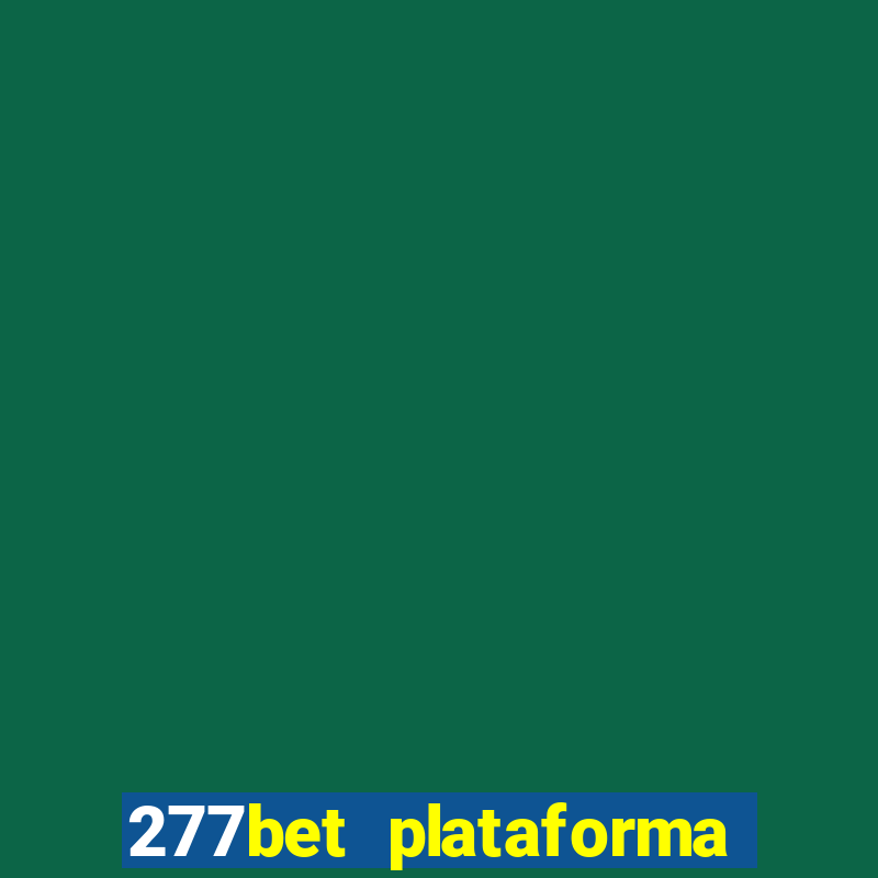 277bet plataforma de jogos